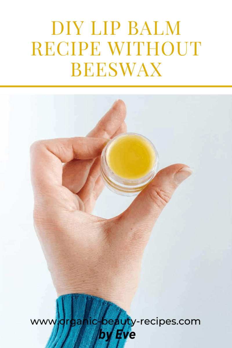 DIY Lip Balm Recipe Without Beeswax - Organic Beauty Recipes