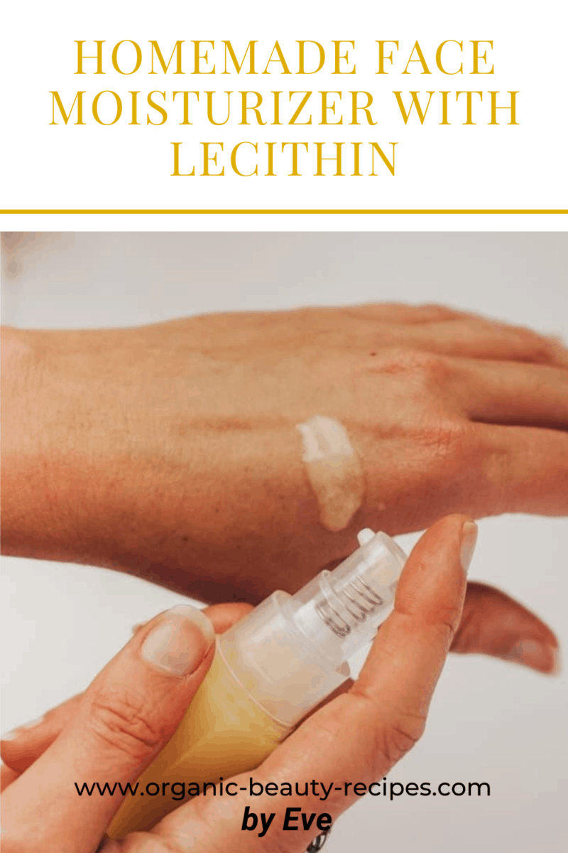 Homemade Face Moisturizer With Lecithin - Organic Beauty Recipes